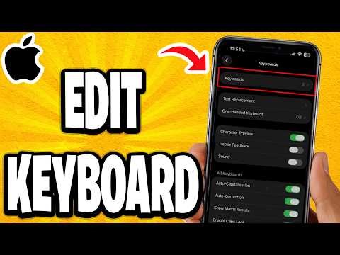 How To Edit Keyboard On iPhone