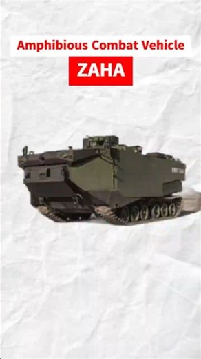 Amphibious Combat Vehicle ZAHA