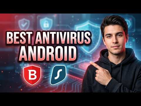 Best Antivirus for Android | Stay Safe on Android in 2026