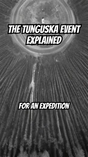 The Tunguska Event Explained - Does Anyone Know The Truth?