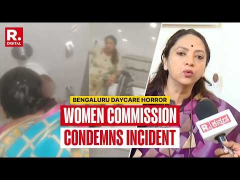 Bengaluru Daycare Horror: Women Commission Condemns Incident, Says 'Lapses On Part Of Management'
