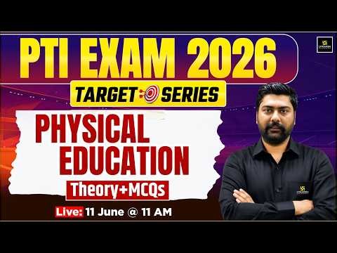 PTI Exam 2026 | Physical Education | Theory + MCQs | Target Series | Bhuvnesh Sir