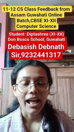 Guwahati,Assam Online Class 11-12 CBSE Computer Science Online class ,Debasish Sir,9232441317
