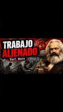 Karl Marx - the alienation of labor