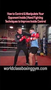 How to Win Hand Fighting Inside: Best Techniques to Improve Control & Dominate Opponents