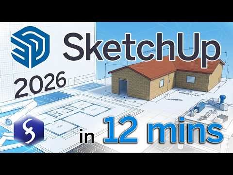 SketchUp - Tutorial for Beginners in 12 MINUTES! [ FULL GUIDE 2026 ]