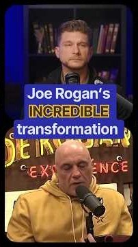 Joe Rogan's INCREDIBLE Transformation