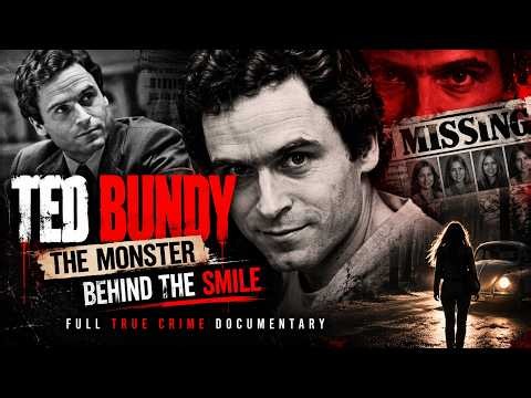 Ted Bundy: The Monster Behind the Smile | Full True Crime Documentary.