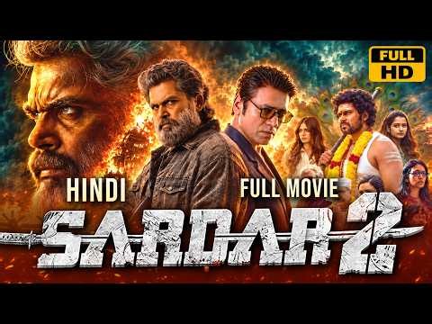 Sardar 2 (2026) New Released Hindi Dubbed Full Movie | Starring Karthi, S. J. Suryah, Malavika