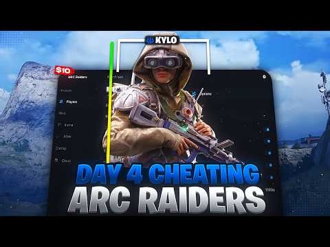 Day 4 – Using Arc Raiders Cheats (Still not banned)