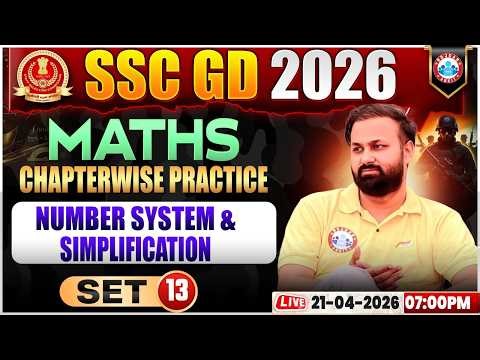 Maths: Number System & Simplification | SSC GD Maths Class 2026 | SSC GD Maths Practice Set 13