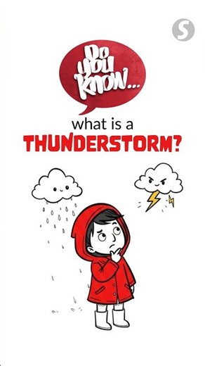 Do you know... what is a thunderstorm?