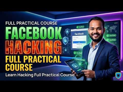 Facebook Hacking Full Practical Course 2026 | Real Methods Exposed + 100% Account Protection