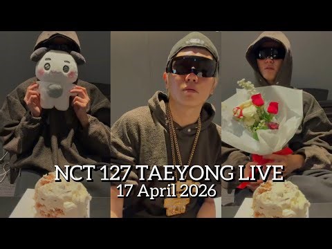 (CC)🔴 NCT 127 TAEYONG LIVE 17 APRIL 2026 