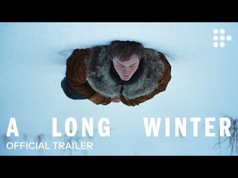 A LONG WINTER | Official Trailer | Coming Soon
