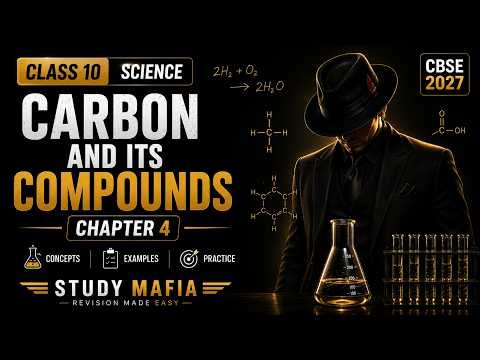 CARBON AND ITS COMPOUNDS One Shot 🔥 | Class 10 Science Chapter 4 | CBSE 2027