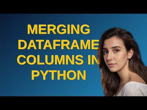 Merging DataFrame Columns in Python