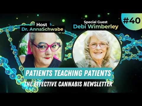 Patient-Led Cannabis Education & the ECS (Debi Wimberley & William Brown) | MyFloraFridays Ep. 40