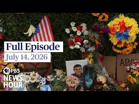 PBS News Hour live episode, July 14, 2026
