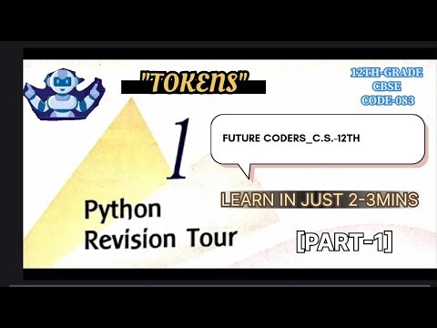 CBSE Class 12 CS Chapter 1:Tokens Explained in 2 Minutes (PART-1) | Python Tokens One Shot🔥#class12