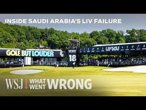 Why Saudi Arabia’s $5B LIV Golf Experiment Failed | WSJ What Went Wrong