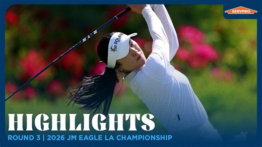 Round 3 Highlights presented by SERVPRO | 2026 JM Eagle LA Championship presented by Plastpro