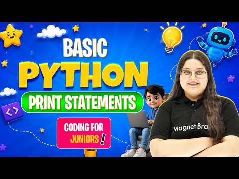 Lecture 34 - Basic Python - Print statements | Intermediate | Level 3 | Coding Course