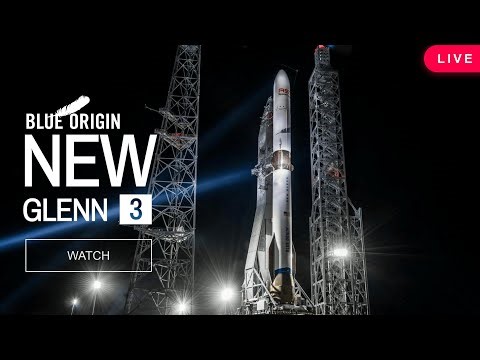New Glenn Mission NG-3 Webcast. Blue Origin Mission Updates.