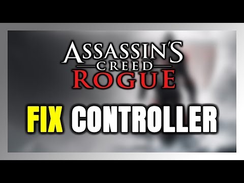 How to FIX Assassin’s Creed Rogue Controller/Gamepad Not Working on PC