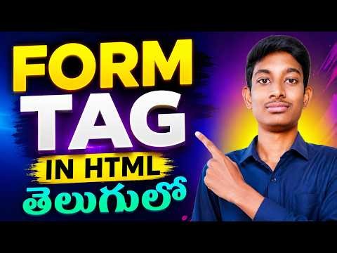 HTML Form Tag in Telugu | HTML Forms Explained with Examples | form Tag Tutorial for Beginners