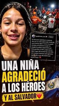 Niña emociona con mensaje de agradecimiento a rescatistas salvadoreños en Venezuela
