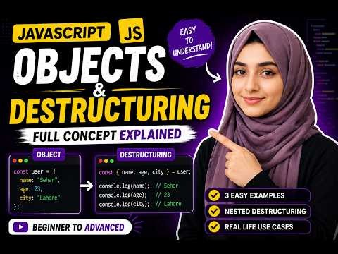 JavaScript Objects & Destructuring Explained | Complete Tutorial for Beginners