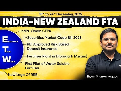 Economy This Week (18th Dec- 24th 2025): RBI Insurance, FTA Deals, CEPA, Big Policy & Market Code