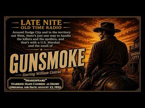 Gunsmoke Episode 18 - Shakespeare (Starring Hans Conried as Henry)