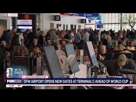 DFW Airport upgrades Terminal C ahead of World Cup