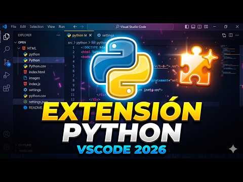 Cómo instalar la extensión de Python en Visual Studio Code (2026)
