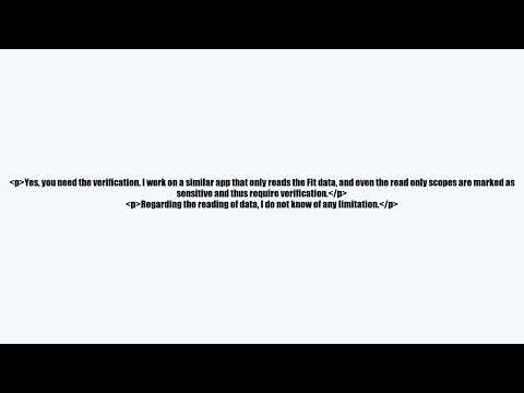 videoGoogle Fit App verification and OAuth 2.0 api limit