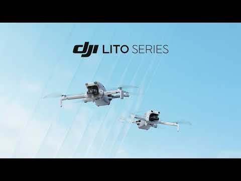 Meet DJI Lito Series - Just Fly.