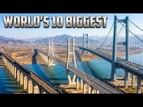 10 Largest Bridges You Won't Believe Exist!