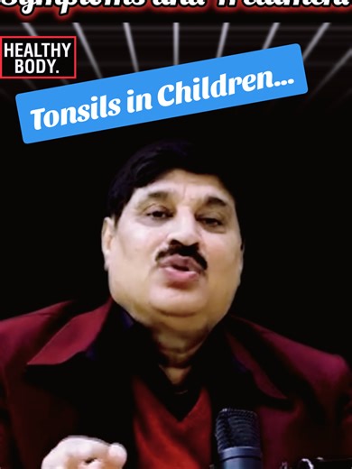 Understanding Tonsils in Children: Symptoms and Care