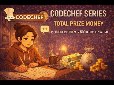 CodeChef Series | Total Prize Money | Practice Problem in 500 difficulty rating