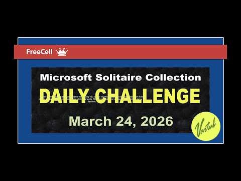 Microsoft Solitaire Collection | Daily Challenge March 24, 2026 | FreeCell Medium