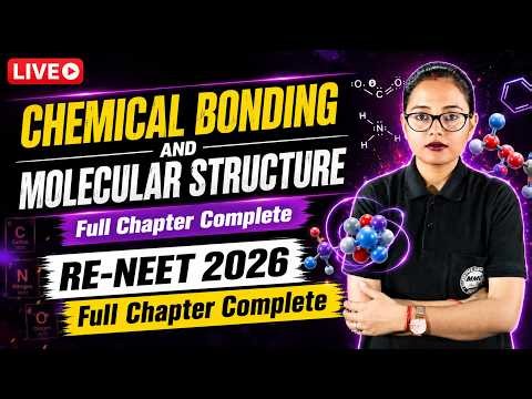 CHEMICAL BONDING AND MOLECULAR STRUCTURE Full Chapter Complete #reneet2026 #pyqs #mbbs #pcb