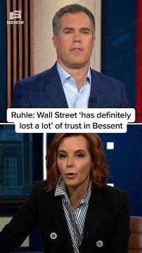 Ruhle: Wall Street 'has definitely lost a lot' of trust in Bessent