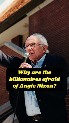 Why are the billionaires so afraid of Angie Nixon? Because she has the guts to take them on.