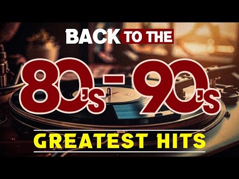 80s Music Greatest Hits - Top 100 Legendary Songs Of 80s & 90s - Best Music Hits 80s 90s