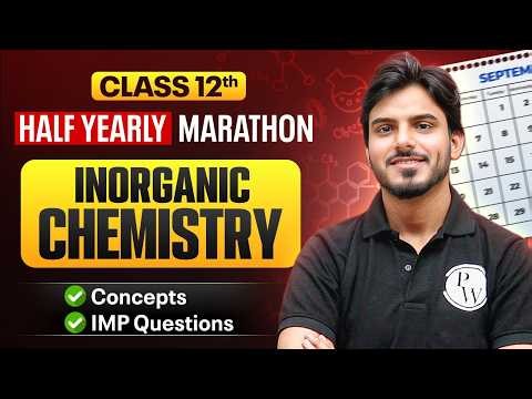 Class 12 Chemistry Half Yearly Marathon 2026-27 🔥 | Inorganic Chemistry Revision | Aakash Sir