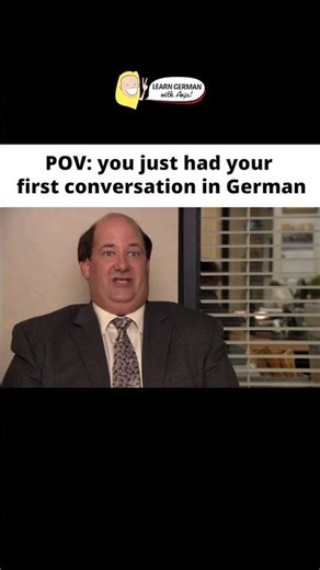 POV: You just had your first conversation in German 🇩🇪