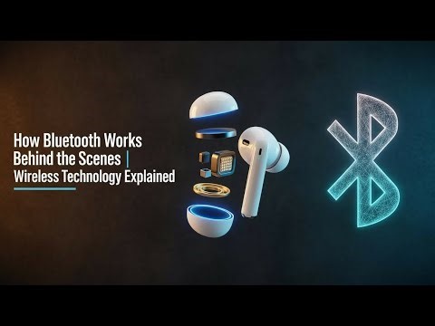 How Bluetooth Works Behind the Scenes | Wireless Technology Explained