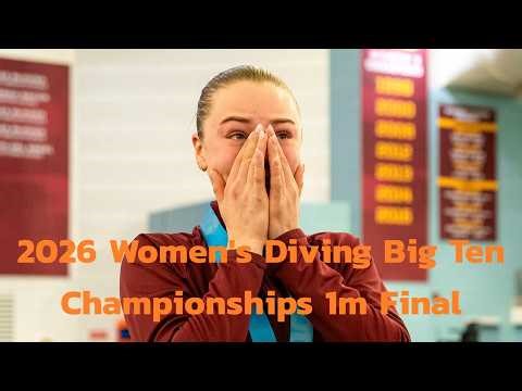 Women's 1m Springboard Final | 2026 Big Ten Championships